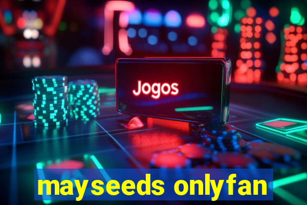 mayseeds onlyfan